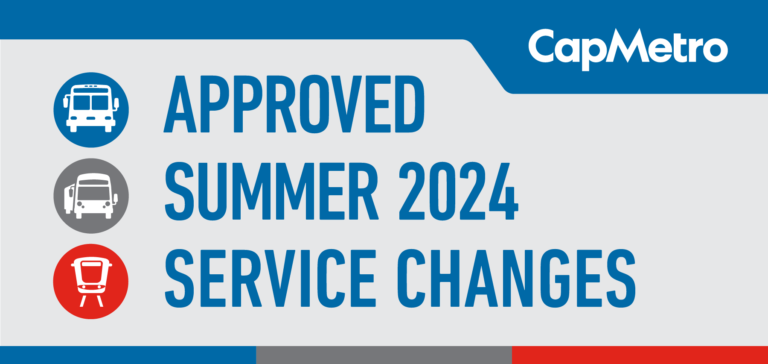 CapMetro Approves Service Changes for Summer 2024