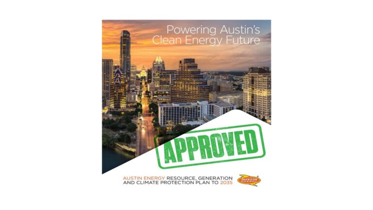 Austin City Council Unanimously Adopts Austin Energy’s Resource, Generation and Climate Protection Plan 