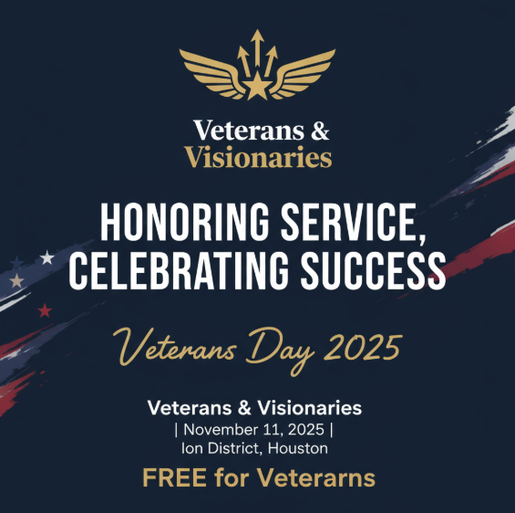 Houston, TX - Veterans and Visionaries: Celebrating Military Entrepreneurship Event 1 Veterans & Visionaries Event