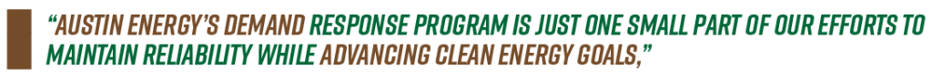 Austin Energy Sets Record in 2025 Demand Response Program, Boosting Grid Reliability 2 Austin Energy Sets Record in 2025 Demand Response Program, Boosting Grid Reliability