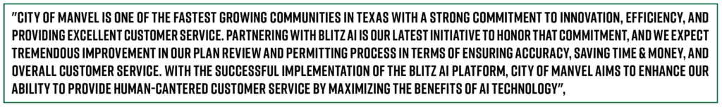 City of Manvel Launches AI-Powered Permit Review System, First in Texas to Automate Building and Planning Approvals 2 City of Manvel Launches AI-Powered Permit Review System, First in Texas to Automate Building and Planning Approvals