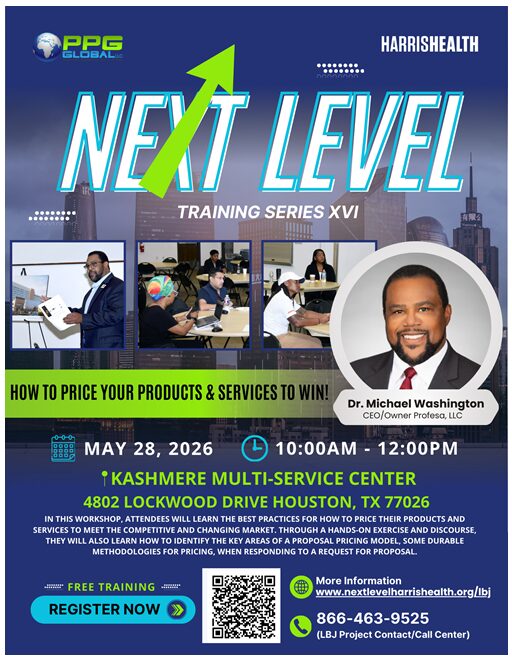 Houston, TX- Next Level Training Series XVI "How to Price Your Products & Services to Win!'' 1 Next Level Training Series XVI "How to Price Your Products & Services to Win!