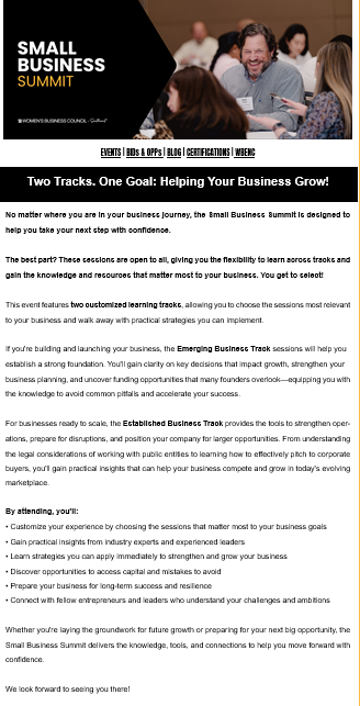 VIRTUAL- WOMENS BUSINESS COUNCIL SOUTHWEST PRESENTS: SMALL BUSINESS SUMMIT 1 Whether You're Starting or Scaling, Our Small Business Summit Is Built for You