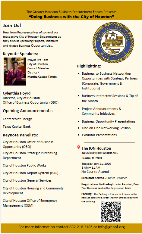 HOUSTON, TX- GREATER HOUSTON BUSINESS PROCUREMENT FORUM PRESENTS: "DOING BUSINESS WITH THE CITY OF HOUSTON" 1 HOUSTON, TX- GREATER HOUSTON BUSINESS PROCUREMENT FORUM HOSTS: "DOING BUSINESS WITH THE CITY OF HOUSTON"
