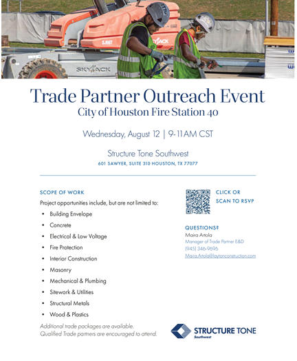 HOUSTON, TX- STRUCTURE TONE SOUTHWEST: TRADE PARTNER OUTREACH EVENT | CITY OF HOUSTON FIRE STATION 40 1 HOUSTON, TX- You're Invited! Trade Partner Outreach Event